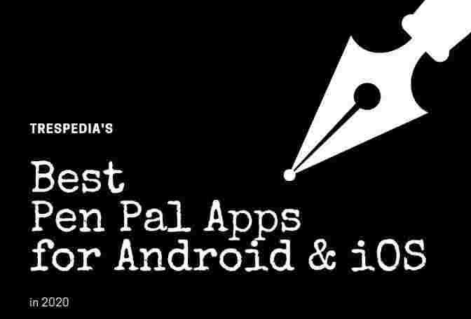 best pen pal apps for android and ios find a pen pal